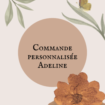 Commande personnaliée Adeline
