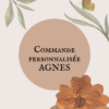 commande personnalisée Agnès
