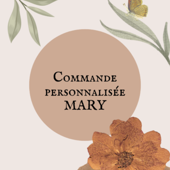 commande personnalisée Mary